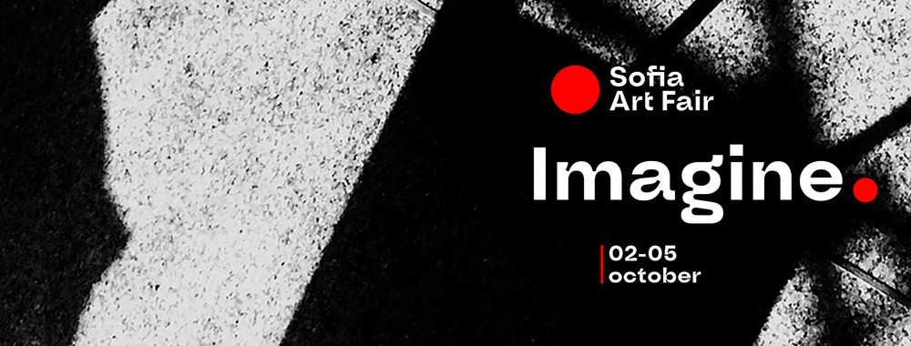Sofia Art Fair 2025: "Imagine" the Future of Art